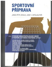 kniha Sportovní příprava vybrané kinantropologické obory k podpoře aktivního životního stylu, Q-art 2009