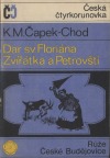 kniha Dar sv. Floriána Zvířátka a Petrovští, Růže 1969