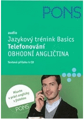 kniha Telefonování obchodní angličtina : audio Jazykový trénink Basics, Klett 2008