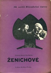 kniha Ženichové Pův. rýmovaná veselohra ve 3 jednáních, Osveta 1952