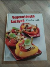 kniha Vegetariánská kuchyně  Zdraví na talíři , Neumann & Göbel 2005