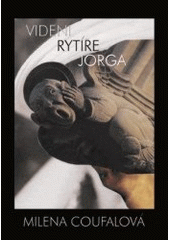 kniha Vidění rytíře Jorga, Fragment 2003