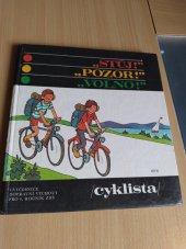 kniha Metodická příručka ke cvičebnici dopravní výchovy pro 4. roč. ZDŠ "Stůj ! Pozor! Volno! Cyklista", SPN 1975