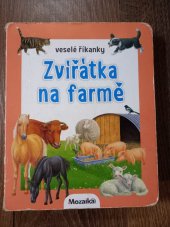 kniha Zvířátka na farmě  Veselé říkanky, Mozaika, Infoa 2016