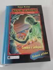 kniha Klub záhad Zombie z jeskyně, Fragment  2010