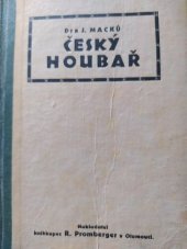 kniha Český houbař ilustrovaný klíč kapesní, R.Promberger Olomouc 1924