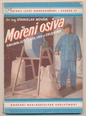 kniha Moření osiva obilnin, luštěnin, lnu a zeleniny = [Die Saatkornbeize], Agrární nakladatelská společnost 1943