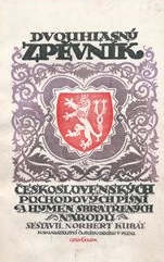 kniha Dvouhlasný zpěvník československých pochodových písní a hymen sbratřených národů, Nakladatelství "Českého denníku" 1919