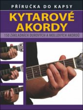 kniha Příručka do kapsy - Kytarové akordy  150 základních durových a mollových akordů, Svojtka & Co. 2008