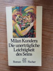 kniha Die Unertragliche Leichtigkeit des Seins..., Fischer 1987