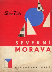 kniha Zve Vás severní Morava, Československo, Kraj. komise cestovního ruchu při Severomor. KNV 1968