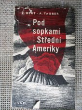 kniha Pod sopkami Střední Ameriky, SNPL 1959