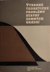 kniha Vybrané teoretické problémy stavby zemných hrádzí, Slovenska akademia vied  1964