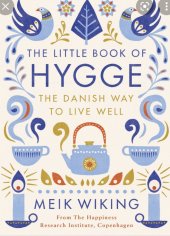 kniha The little book of hygge The danish way to live well, Penguin Random House 2016