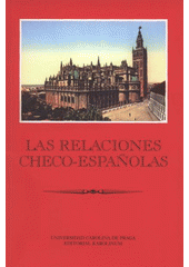 kniha Las relaciones checo-españolas, Karolinum  2007