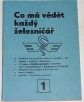 kniha Co má vědět každý železničář. 1. [sv.], Nadas 1973