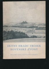 kniha Dějiny hradu Trosek Rovenské zvony, Krajské nakladatelství 1958