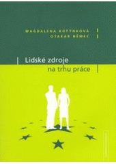 kniha Lidské zdroje na trhu práce vývoj a tendence v souvislosti se vstupem České republiky do EU, Professional Publishing 2003