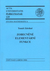 kniha Zobecněné elementární funkce, Univerzita Jana Evangelisty Purkyně Ústí nad Labem 2006