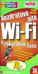 kniha Bezdrátové sítě Wi-Fi v rekordním čase, Grada 2006