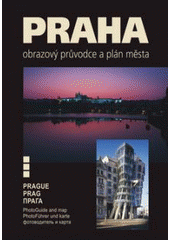 kniha Praha [obrazový průvodce a plán města = Prague : photoguide and city map = Prag : Photoführer und Stadtplan = Praga : fotovoditel' i karta goroda, Žaket 2007