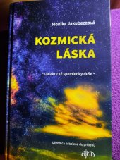 kniha Kozmická láska  Galaktické spomienky duše, Ikar Bratislava 2019