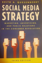 kniha Social Media Strategy Marketing, Advertising, and Public Relations in the Consumer Revolution, Rowman & Littlefield Publishers 2021