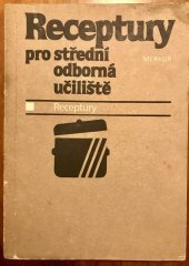 kniha Receptury pro střední odborná učiliště. Receptury, Merkur 1989