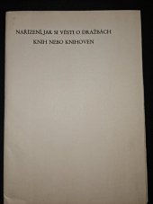 kniha Nařízení, jak si vésti o dražbách knih nebo knihoven = [Verordnung] : wie es mit Ver-Auctionierung derer Bücher oder Bibliotheken zu halten, Karel a Marie Zinkovi 1934