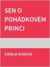 kniha Sen o pohádkovém princi, MOBA 1996