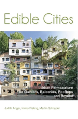 kniha Edible Cities Urban Permaculture for Gardens, Yards, Balconies..., Permanent Publications 2013