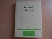 kniha Ve škole života (O české próze sedmdesátých let), Československý spisovatel 1980