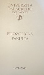 kniha Filozofická fakulta UNIVERZITA  PALACKÉHO  V OLOMOUCI, Olomouc 1999