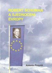 kniha Robert Schuman a sjednocení Evropy, Kartuziánské nakladatelství 2018