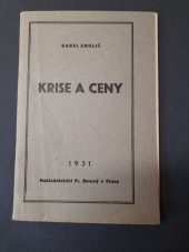 kniha Krise a ceny (články z Lidových Novin z r. 1930 I.-III. a 1931 IV.), Fr. Borový 1931