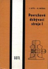 kniha Povrchové dobývací stroje učeb. text pro stud. obor mechanik důlních strojů a velkostrojů, SNTL 1984