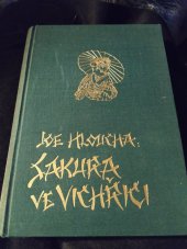 kniha Sakura ve vichřici  Soubor spisů, svazek III., Alois Neubert 1940