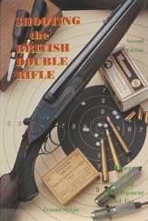 kniha Shooting the British Double Rifle, Ian Skennerton 1999