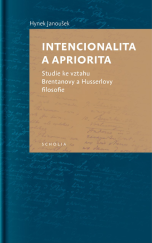 kniha Intencionalita a apriorita Studie ke vztahu Brentanovy a Husserlovy filosofie, Togga 2015