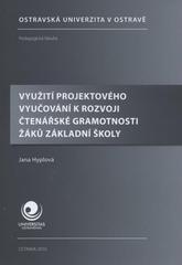 kniha Využití projektového vyučování k rozvoji čtenářské gramotnosti žáků základní školy, Ostravská univerzita, Pedagogická fakulta 2010