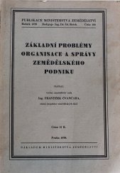 kniha Základní problémy organisace a správy zemědělského podniku, Ministerstvo zemědělství 1939