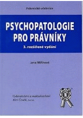 kniha Psychopatologie pro právníky, Aleš Čeněk 2006