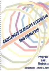 kniha Challenges in Zeolite Synthesis and Catalysis workshop : Liblice Castle, July 10-13, 2010 : [program and abstracts, J. Heyrovský Institute of Physical Chemistry, Academy of Sciences of the Czech Republic 2010