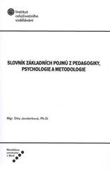 kniha Slovník základních pojmů z pedagogiky, psychologie a metodologie, Mendelova univerzita v Brně 2010