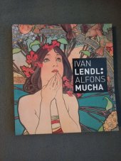 kniha Ivan Lendl: Alfons Mucha , Slovart  2020