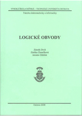 kniha Logické obvody, Vysoká škola báňská - Technická univerzita Ostrava 2008