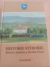 kniha Historie Střebořic, Březové, Jamnice a Nového Dvora, Obecní úřad Střebořice 2008