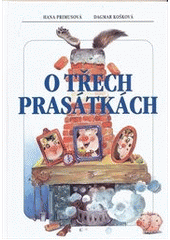 kniha O třech prasátkách, Československý spisovatel 2012