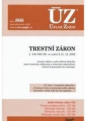 kniha Trestní zákon č. 140/1961 Sb. ve znění k 31.12.2009 : trestní zákon a převodová tabulka mezi trestním zákonem a trestním zákoníkem včetně komentáře ke změnám, Sagit 2010