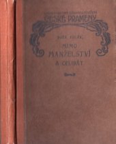 kniha Mimo manželství a celibát román, J.Br. Hůrka 1918